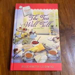 The Tea Will Tell‎ (Tearoom Mysteries Series) hard cover book